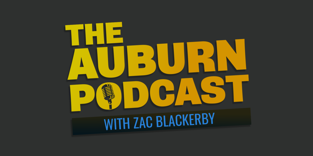 The Auburn Podcast: The Worst Edition of The Auburn Podcast Ever